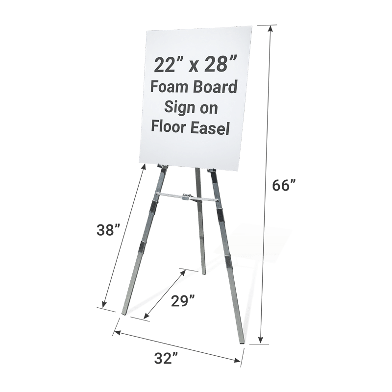 22 by 28-inch foam board sign on a chrome floor easel stand with dimensions